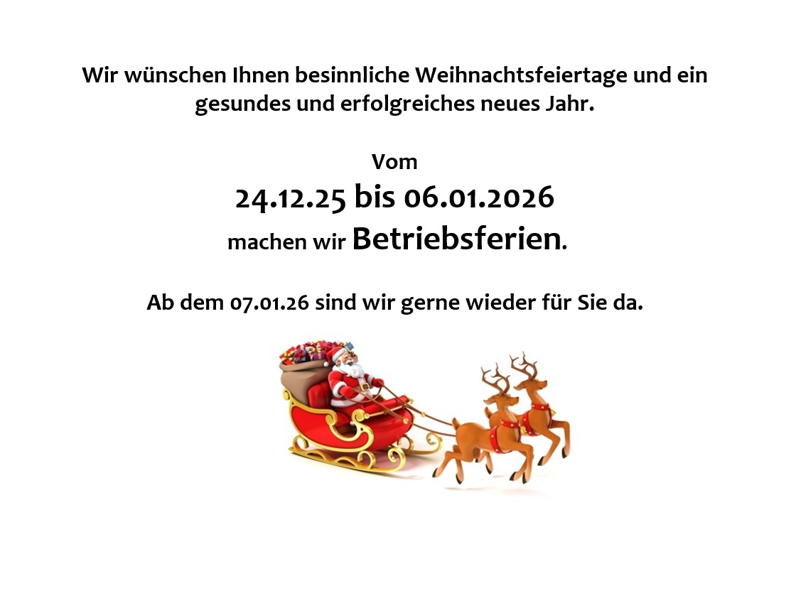 Wir machen Weihnachtsurlaub vom 24.12.25 - 06.01.26